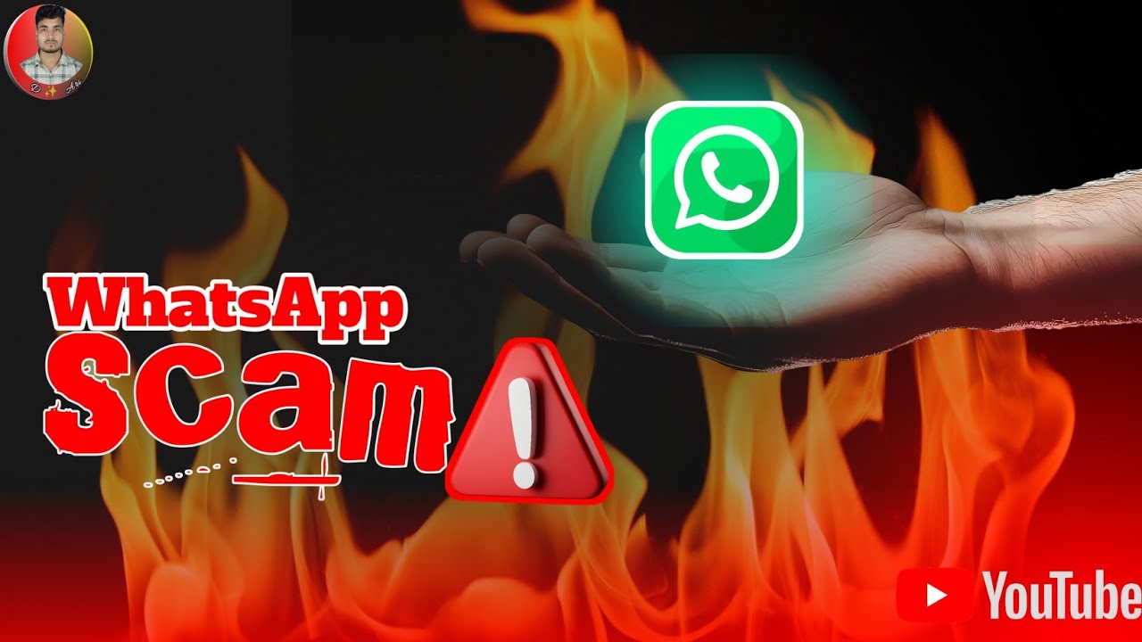 WhatsApp Scam Exposed 🔥🔥 || How To Avoid Whatsapp Scam💡💡 - YouTube