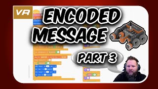VEX VR Encoded Message (Part 3)