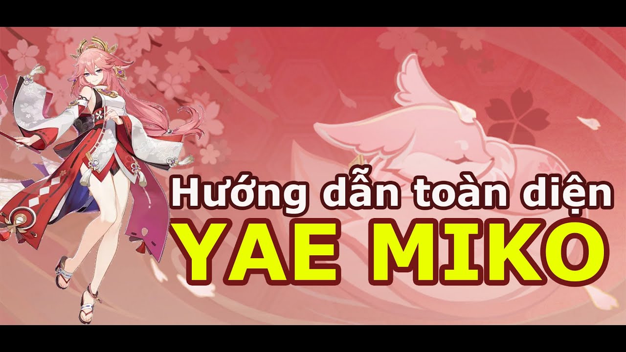 tree of savior miko build  New  Tiêu Điểm YAE MIKO - Hướng Dẫn Toàn Diện Tối Đa Sức Mạnh | CÁCH BUILD HIỆU QUẢ Nhất | Genshin Impact