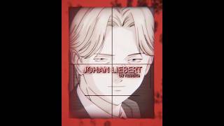 Johan Liebert Edit - Killerslowed - Mareux -