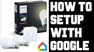 How To Setup Philips Hue with Google Home Not Working Fix - Not Connecting Responding Guide