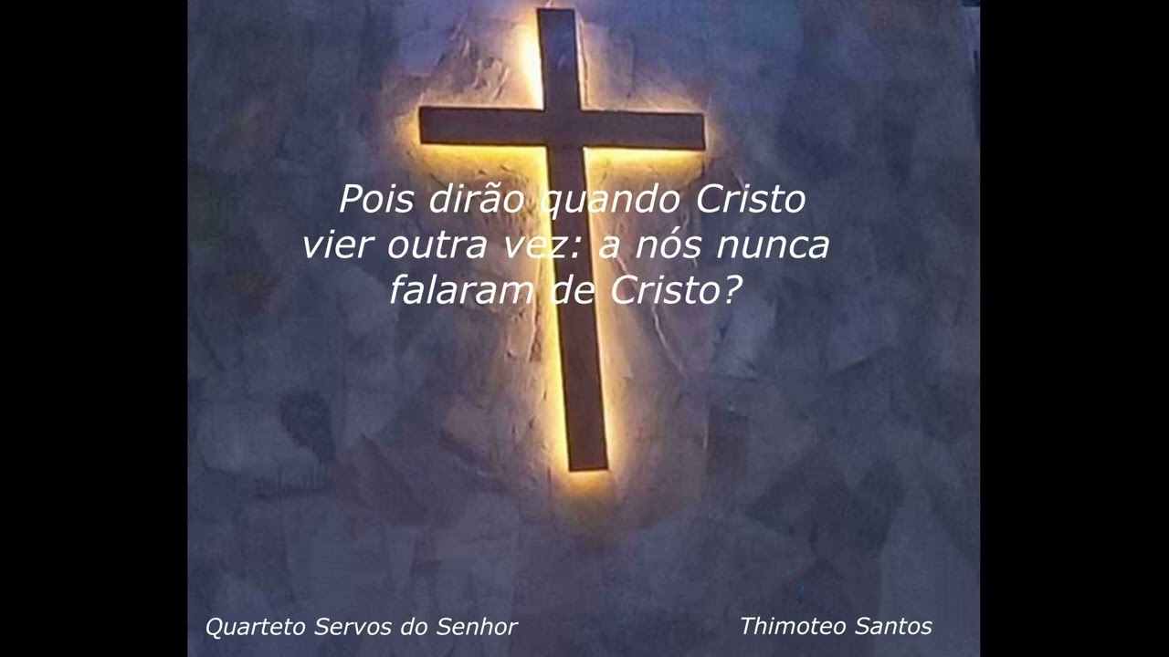 Cantor Cristão, hino 447 " Nunca Ouvir de Cristo Quarteto Servos do