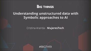 Understanding unstructured data with Symbolic approaches to AI by Cristina Aranda