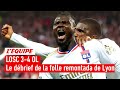 Losc 34 ol  ce lyon estil extraordinaire  le dbrief de la folle remontada lyonnaise