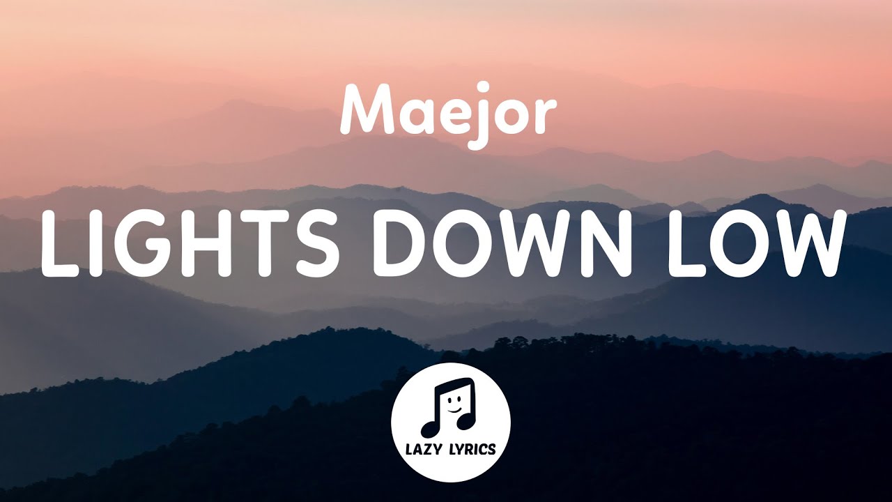 Maejor   Lights Down Low Lyrics  she ride me like a Harley tiktok remix