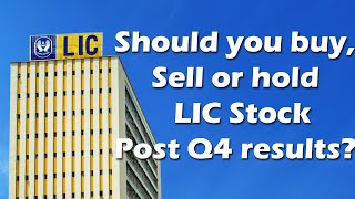 What to do with  LIC Ltd Stock Post Q4 results Brokerage Recommendation