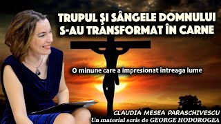 Trupul si Sangele Domnului s-au transformat in carne * O minune care a impresionat intreaga lume