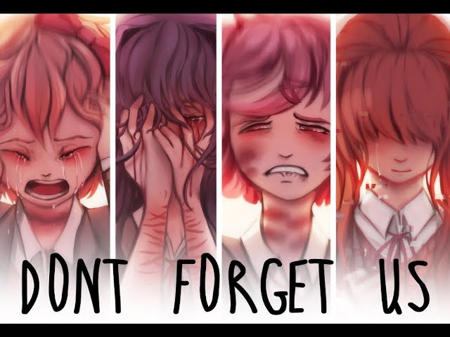 ｄｏｎ ｔ ｆｏｒｇｅｔ ｕｓ Doki Doki Literature Club Fanart Youtube