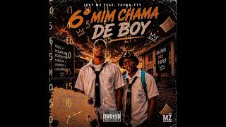 LEVY MZ feat TAYGA-TTY (Mim chama de Boy)