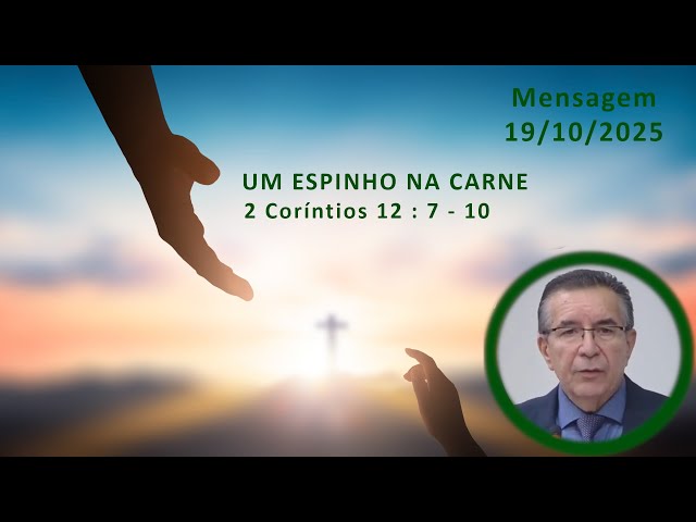 Pregação (Um espinho na carne) - 19/10/2025