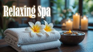 Relaxing Spa Music for Stress Relief and Deep Sleep