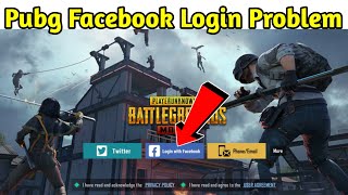 Pubg Mobile Facebook Login Problem | Pubg Mobile Login Problem Facebook | Pubg Login Problem