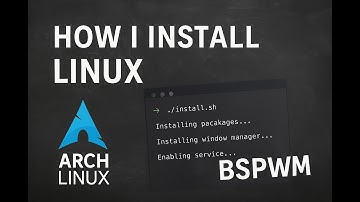 How I Install Linux | Arch Linux + BSPWM Setup