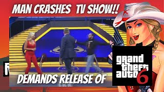 GTA6 Release when?!? Man crashes LIVE TV show, Demands GTA6. Translated