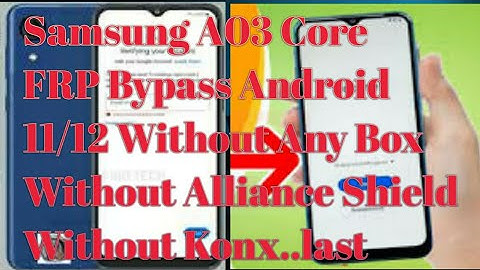 Samsung A03 Core FRP Bypass Android 11/12 Without Any Box  Without Alliance Shield Without Konx.2023