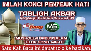 USTADZ TILE | TABLIGH AKBAR MEMPERINGATI MAULID NABI MUSHOLLA BABUSSALAM TELOK GONG JAKARTA UTARA