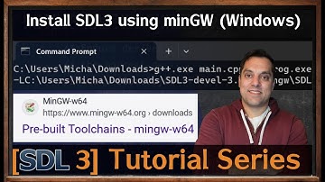 SDL3 Windows mingw Installation [SDL3 Episode 2.6]