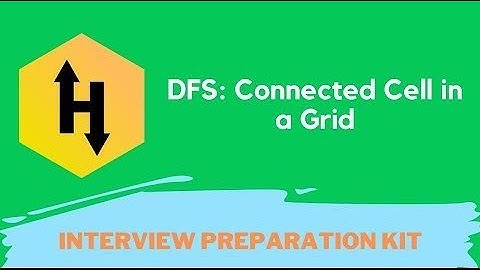 HackerRank DFS Connected Cell in a Grid problem solution in Python | Interview Preparation Kit