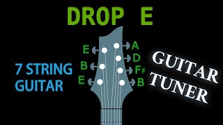DROP E (7 String Guitar) GUITAR Tuning (Tuner)