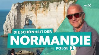 Normandy in France: beaches, cider and the gifts of the Atlantic (1/3) | WDR Reisen