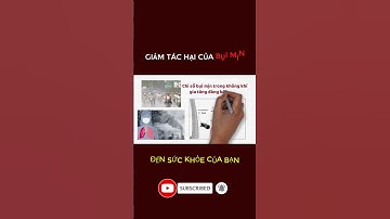 Bụi Mịn Và Tác Hại Của Bụi Mịn Đến Sức Khỏe Con Người #shorts