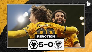 Wolves 5-0 Blackpool - Carabao Cup Match Review & Reaction