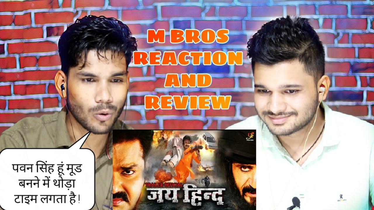 Jai Hind (जय हिन्द) | Official Trailer Reaction | Pawan Singh, Madhu Sharma | Bhojpuri Movie 2019