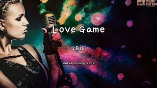 Love Game-2Bic-(Instrumental & Lyrics) screenshot 5