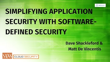 Simplifying Application Security with Software Defined Security