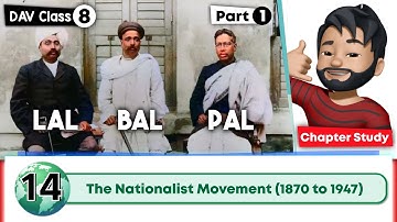 Chapter 14 | The Nationalist Movement | Class 8 DAV Social Science | Chapter Study 1🔥