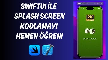SwiftUI ile Splash Screen (Açılış Ekranı) Nasıl Ayarlanır? | Uygulamanıza Profesyonel Bir Dokunuş