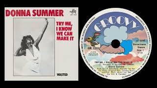 Donna Summer - Try Me, I Know We Can Make It (1976)