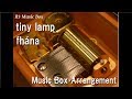 tiny lamp/fh&aacute;na [Music Box] (Anime "Gingitsune" OP)