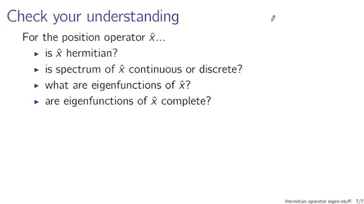 Hermitian operator eigen-stuff