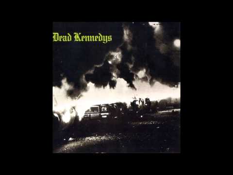 Dead Kennedys - Fresh Fruit For Rotting Vegetables (Full Album)