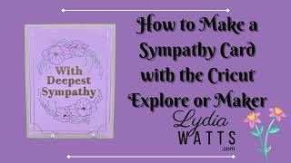 Cricut Design Space Project With Deepest Sympathy Card