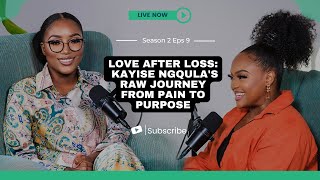 Kayise Ngqula's Raw Journey: Healing, Motherhood, and Finding Purpose