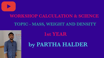 ITI || WORKSHOP CALCULATION & SCIENCE || MASS, WEIGHT & DENSITY || PART 1 || CHHANDAR PVT ITI ||