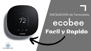 INSTALACION de Termostato Inteligente ecobee!!! FACIL Y RAPIDO!!!