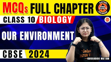 MOST IMPORTANT MCQs: Our Environment Class 10 | CBSE 10th Science Biology Chapter-15 MCQ Questions