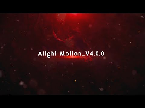 Alight motion latest Version || Alight motion v4.0.0