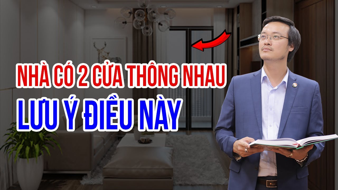 Nhà có 2 cửa thông nhau chú ý điều này | Phong Thủy Tam Nguyên