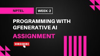 Programming with Generative AI | NPTEL Week 2 Assignment Answers