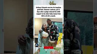 Anthony Edwards Gets Married Amid Child Support News💍 #fyp #viral #edward