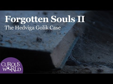 Forgotten Souls II: The Hedviga Golik Case