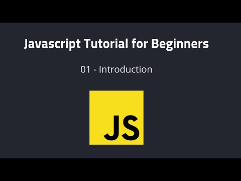 Javascript Tutorial for Beginners 01 - Introduction