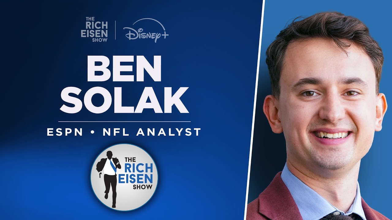 ESPN’s Ben Solak Talks NFL Draft, Malik Willis & More with Rich Eisen | Full Interview