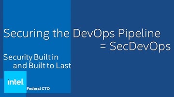 Securing your DevOps Pipeline - Embracing Digital Transformation - Episode 42 | Intel Business
