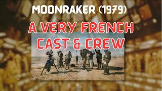 A very French cast and crew (Ep 0011 Moonraker)