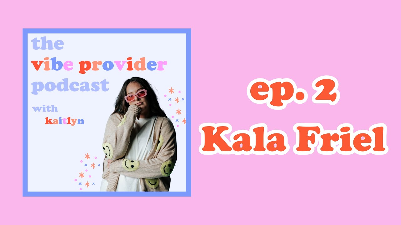 ep. 2 parents don't cancel us! w/KALA FRIEL